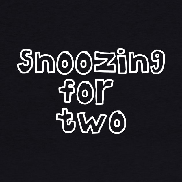 Snoozing For Two Pregnancy Design by teesbyfifi